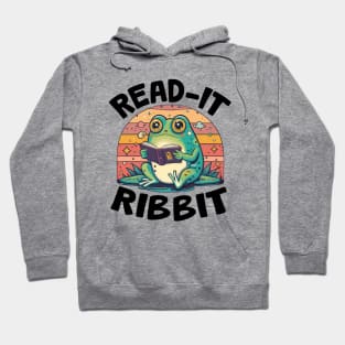 Read It Ribbit - For Frog Book Reading Lovers Hoodie